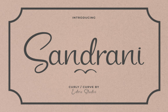 Sandrani Curly Script Font for Editorial and Branding